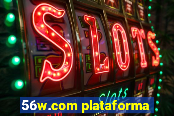 56w.com plataforma